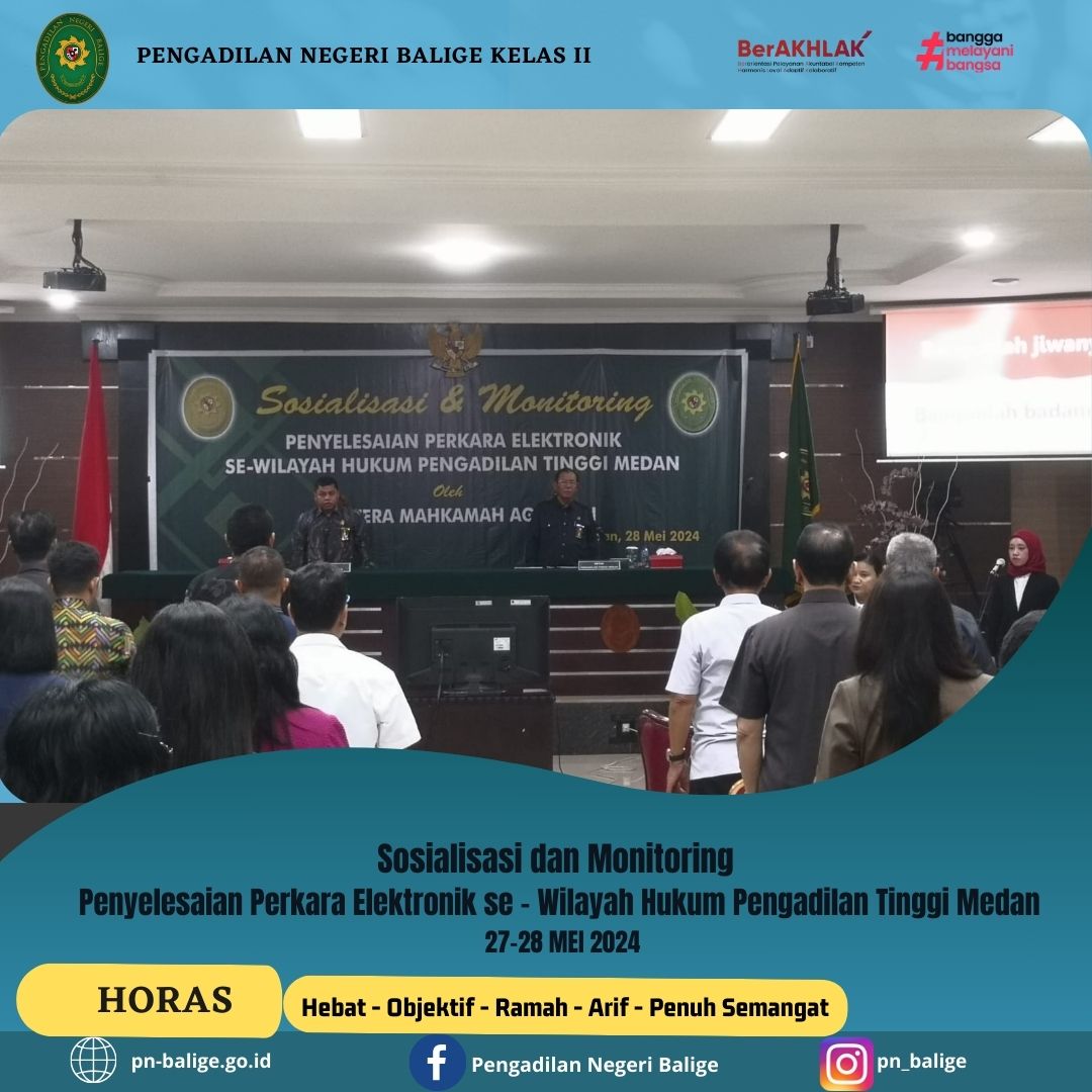 SOSIALISASI DAN MONITORING PENYELESAIAN PERKARA ELEKTRONIK SE - WILAYAH HUKUM PENGADILAN TINGGI MEDAN